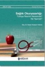 Saglik Okuryazarligi Türkiye Resmin Neresinde Ne Yapmali