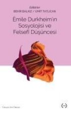 Emile Durkheimin Sosyolojisi ve Felsefi Düsüncesi