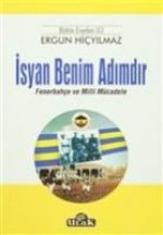 Isyan Benim Adimdir