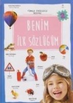 Benim Ilk Sözlügüm - Türkce Ingilizce Resimli