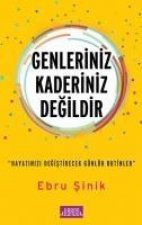 Genleriniz Kaderiniz Degildir