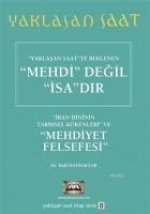 Yaklasan Saatte Beklenen Mehdi Degil Isadir