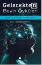 Gelecekten Beyin Öyküleri