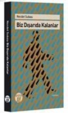 Biz Disarida Kalanlar
