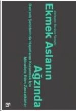 Ekmek Aslanin Agzinda Osmanli