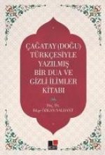 Cagatay-Dogu- Türkcesiyle Yazilmis Bir Dua Ve Gizemli Ilimler Kitabi