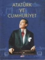 Atatürk ve Cumhuriyet