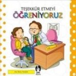 Tesekkür Etmeyi Ögreniyoruz