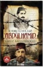 Kudretli Sultan 2. Abdülhamid Han