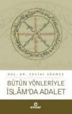 Bütün Yönleriyle Islamda Adalet