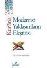 Kurana Tarihsel ve Modern Yaklasimlarin Elestirisi