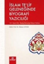 Islam Telif Geleneginde Biyografi Yaziciligi