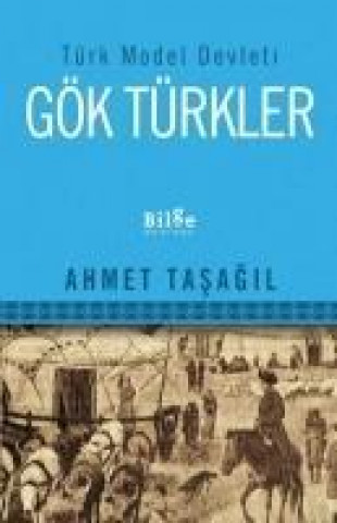 Türk Model Devleti Gök Türkler