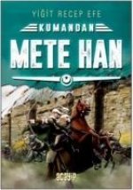 Mete Han Kumandan 6