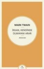 Insan, Kendinde Olmayini Arar