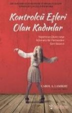 Kontrolcü Esleri Olan Kadinlar