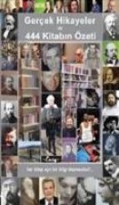 Gercek Hikayeler ve 444 Kitabin Özeti