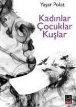 Kadinlar Cocuklar Kuslar