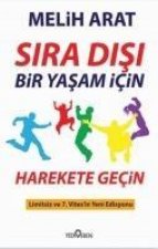 Sira Disi Bir Yasam Icin Harekete Gecin
