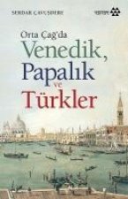Orta Cagda Venedik Papalik ve Türkler