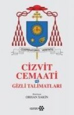 Cizvit Cemaati ve Gizli Talimatlari