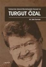 Türkiyede Liberal - Muhafazakar Siyaset ve Turgut Özal
