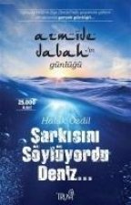 Sarkisini Söylüyordu Deniz...