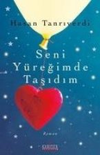 Seni Yüregimde Tasidim