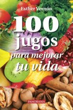 100 Jugos Para Mejorar Tu Vida