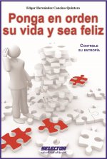Ponga En Orden Su Vida Y Sea Feliz