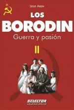 Los Borodin II. Guerra y Pasion
