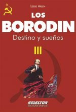 Los Borodin III. Destino y Suenos