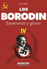 Los Borodin IV. Esperanza y Gloria