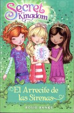 Secret Kingdom 4. El Arrecife de Las Sirenas