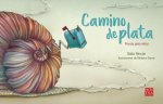 Camino de Plata: Poesía Para Ni?os