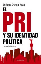 El Pri y Su Identidad Política: La Revolución Hoy