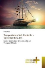 Tempestades Sob Controle - Voce Nao Esta So!