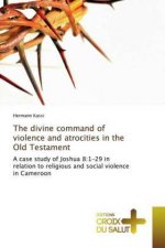 divine command of violence and atrocities in the Old Testament