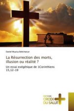 Resurrection des morts, illusion ou realite ?