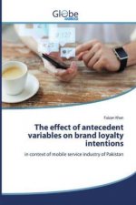 The effect of antecedent variables on brand loyalty intentions