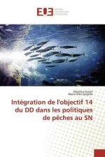Intégration de l'objectif 14 du DD dans les politiques de p?ches au SN