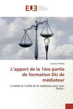 L?apport de la 1?re partie de formation DU de médiateur
