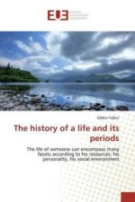 history of a life and its periods