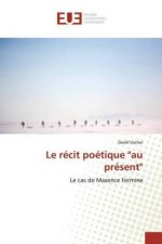 recit poetique au present