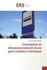 Conception et dimensionnement d'une gare routi?re ? Kinshasa