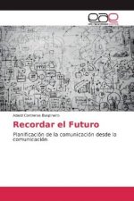 Recordar el Futuro