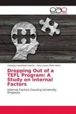Dropping Out of a TEFL Program: A Study on Internal Factors