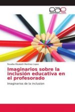 Imaginarios sobre la inclusión educativa en el profesorado