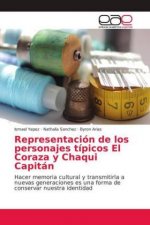 Representación de los personajes típicos El Coraza y Chaqui Capitán