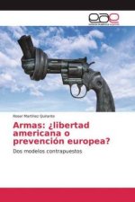 Armas: ?libertad americana o prevención europea?